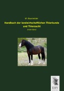 Cover-Bild zum Titel 'Handbuch der landwirtschaftlichen Thierkunde und Thierzucht' von 'W. Baumeister'