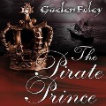Cover-Bild zum Titel 'The Pirate Prince' von 'Gaelen Foley'