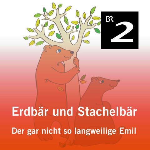 Erdbär und Stachelbär: Der gar nicht so langweilige Emil - Olga-Louise Dommel