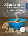 Cover-Bild zum Titel 'Räuchern mit Weihrauch und heimischen Harzen' von 'Christine Fuchs, Caroline Maxelon'