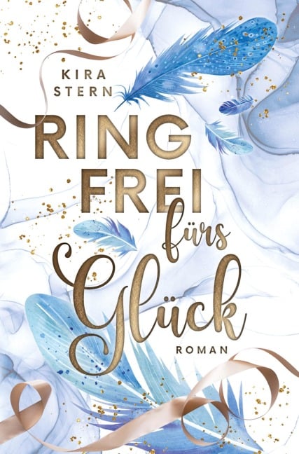 Ring frei fürs Glück - Kira Stern