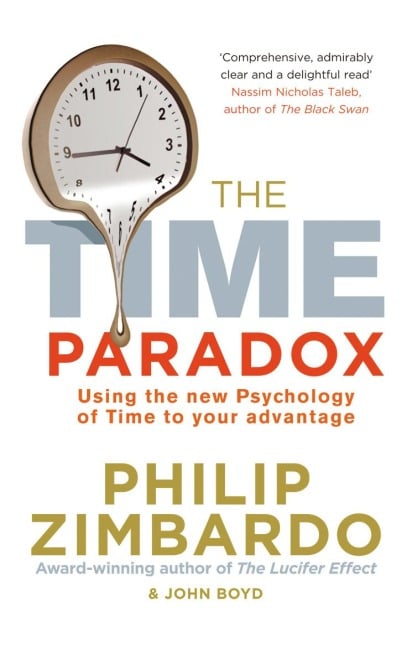 The Time Paradox - Philip Zimbardo, John Boyd