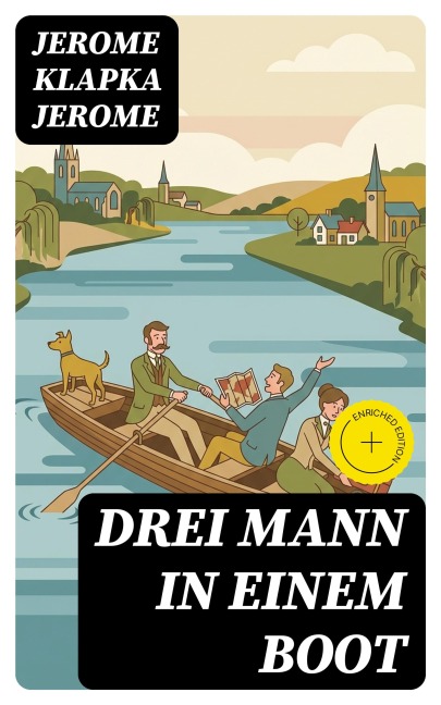 Drei Mann in einem Boot - Jerome Klapka Jerome