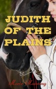 Cover-Bild zum Titel 'Judith of the Plains' von 'Marie Manning'
