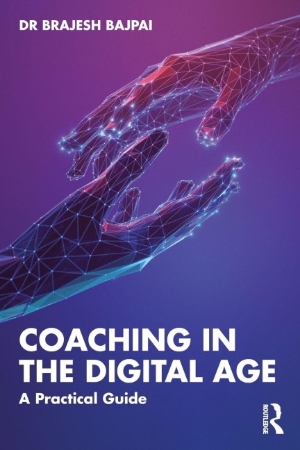 Coaching in the Digital Age - Brajesh Bajpai