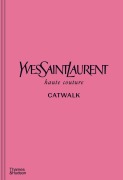 Cover-Bild zum Titel 'Yves Saint Laurent Catwalk' von 'Andrew Bolton'