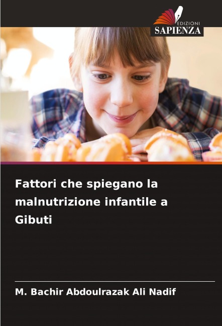 Fattori che spiegano la malnutrizione infantile a Gibuti - M. Bachir Abdoulrazak Ali Nadif