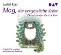 Mog, der vergessliche Kater - Die schönsten Geschichten - Judith Kerr