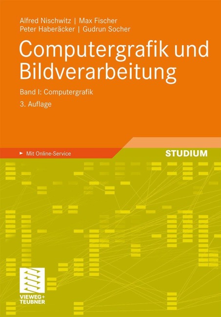 Computergrafik und Bildverarbeitung - Alfred Nischwitz, Gudrun Socher, Max Fischer, Peter Haberäcker