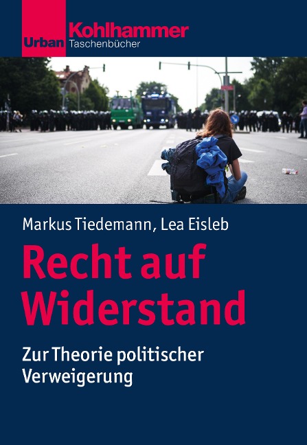 Recht auf Widerstand - Markus Tiedemann, Lea Eisleb