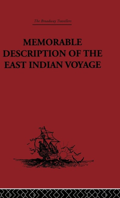 Memorable Description of the East Indian Voyage - Willem Ysbrantsz Bontekoe