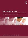 Cover-Bild zum Titel 'The Essence of Play' von 'Justine Howard, Karen Mcinnes'