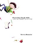 Cover-Bild zum Titel 'Parenting Tough Kids' von 'Mark Le Messurier'