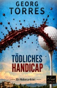 Cover-Bild zum Titel 'Tödliches Handicap' von 'Georg Torres'
