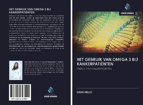 HET GEBRUIK VAN OMEGA 3 BIJ KANKERPATIËNTEN - Sara Melo
