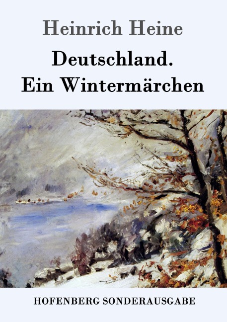 Deutschland. Ein Wintermärchen - Heinrich Heine