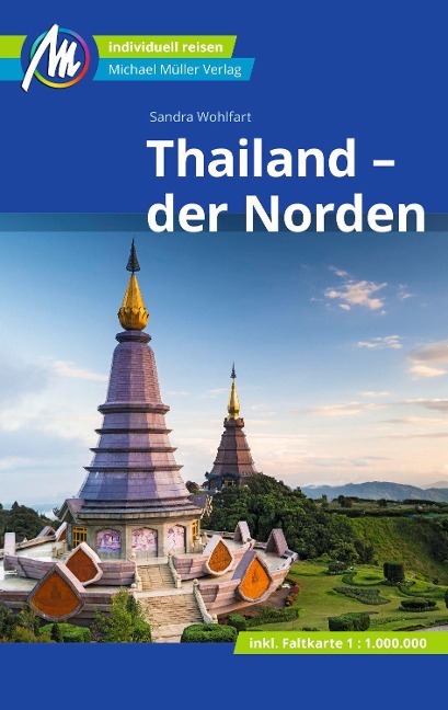 Thailand - der Norden Reiseführer Michael Müller Verlag - Sandra Wohlfart
