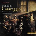 Cover-Bild zum Titel 'Die Bibel des Caravaggio' von 'Mario Dal Bello'