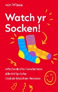 Cover-Bild zum Titel 'Watch yr Socken!' von 'von Wiese'