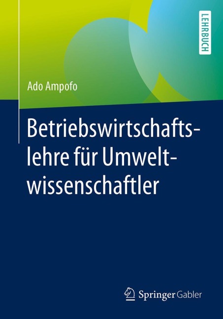 Betriebswirtschaftslehre für Umweltwissenschaftler - Ado Ampofo