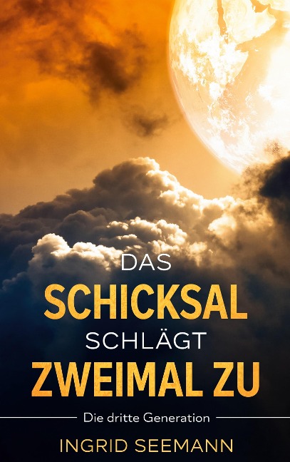 Das Schicksal schlägt zweimal zu - Ingrid Seemann