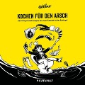 Kochen für den Arsch - Goldeimer, KATAPULT-Verlag