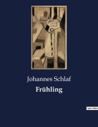 Cover-Bild zum Titel 'Frühling' von 'Johannes Schlaf'