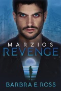 Cover-Bild zum Titel 'Marzio's Revenge' von 'Barbra E. Ross'