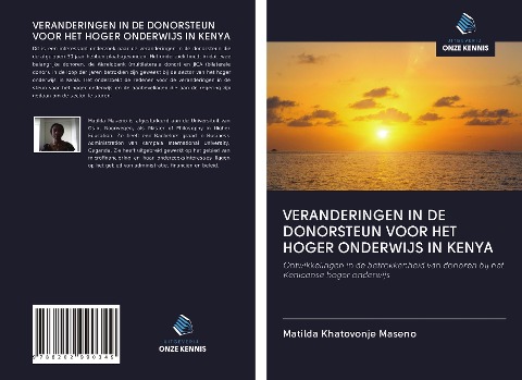 VERANDERINGEN IN DE DONORSTEUN VOOR HET HOGER ONDERWIJS IN KENYA - Matilda Khatovonje Maseno