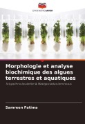 Cover-Bild zum Titel 'Morphologie et analyse biochimique des algues terrestres et aquatiques' von 'Samreen Fatima'