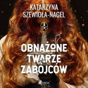 Cover-Bild zum Titel 'Obna¿one twarze zabójców' von 'Katarzyna Szewio¿a-Nagel'
