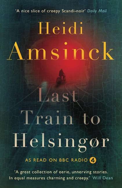 Last Train to Helsingör - Heidi Amsinck