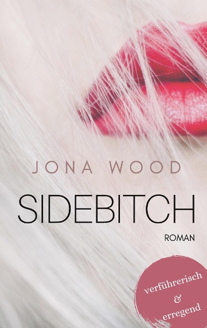Sidebitch - Jona Wood