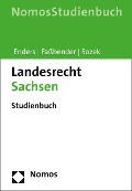 Landesrecht Sachsen - Christoph Enders, Kurt Faßbender, Jochen Rozek