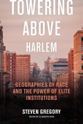 Cover-Bild zum Titel 'Towering Above Harlem' von 'Steven Gregory'
