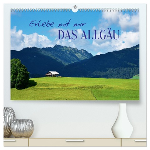 Erlebe mit mir das Allgäu (hochwertiger Premium Wandkalender 2024 DIN A2 quer), Kunstdruck in Hochglanz - Nadine Büscher
