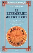 Cover-Bild zum Titel 'Le effemeridi dal 1920 al 2000' von 'Ciro Discepolo'