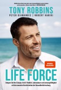 Cover-Bild zum Titel 'Life Force' von 'Tony Robbins, Robert Hariri, Peter Diamandis'