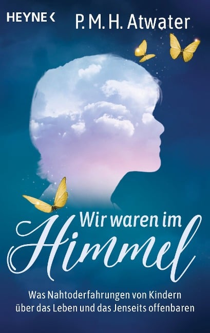 Wir waren im Himmel - P. M. H. Atwater