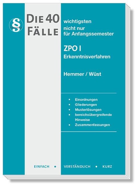 Die 40 wichtigsten Fälle ZPO I - Erkenntnisverfahren - Karl-Edmund Hemmer, Achim Wüst