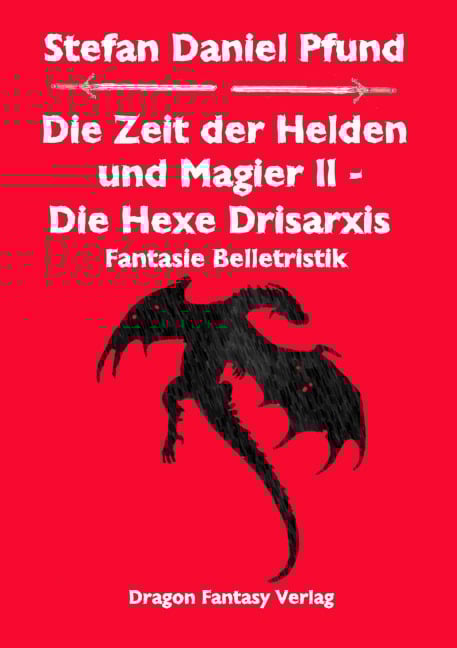Die Zeit der Helden und Magier II - Stefan Daniel Pfund