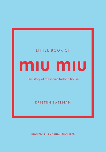 Little Book of Miu Miu - Kristen Bateman