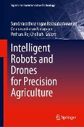 Intelligent Robots and Drones for Precision Agriculture - 