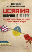 Cover-Bild zum Titel 'Ucraina: marcia o muori. La resa dei conti tra Russia, USA, Londra e Nordici mette l'UE all'angolo' von 'Sergio Cantone'