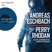 Cover-Bild zum Titel 'Perry Rhodan - Das größte Abenteuer' von 'Andreas Eschbach'
