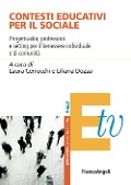 Cover-Bild zum Titel 'Contesti educativi per il sociale. Progettualità, professioni e setting per il benessere individuale e di comunità' von ''
