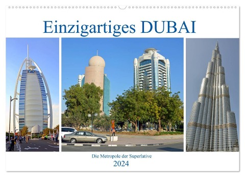Einzigartiges DUBAI, die Metropole der Superlative (Wandkalender 2024 DIN A2 quer), CALVENDO Monatskalender - Ulrich Senff