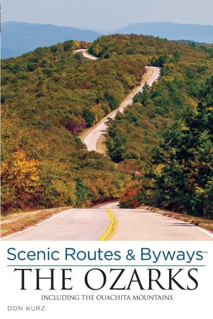 Scenic Routes & Byways the Ozarks - Don Kurz