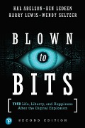 Cover-Bild zum Titel 'Blown to Bits' von 'Hal Abelson, Harry Lewis, Ken Ledeen, Wendy Seltzer'