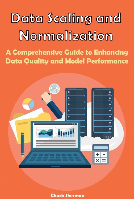 Data Scaling and Normalization - Chuck Sherman
